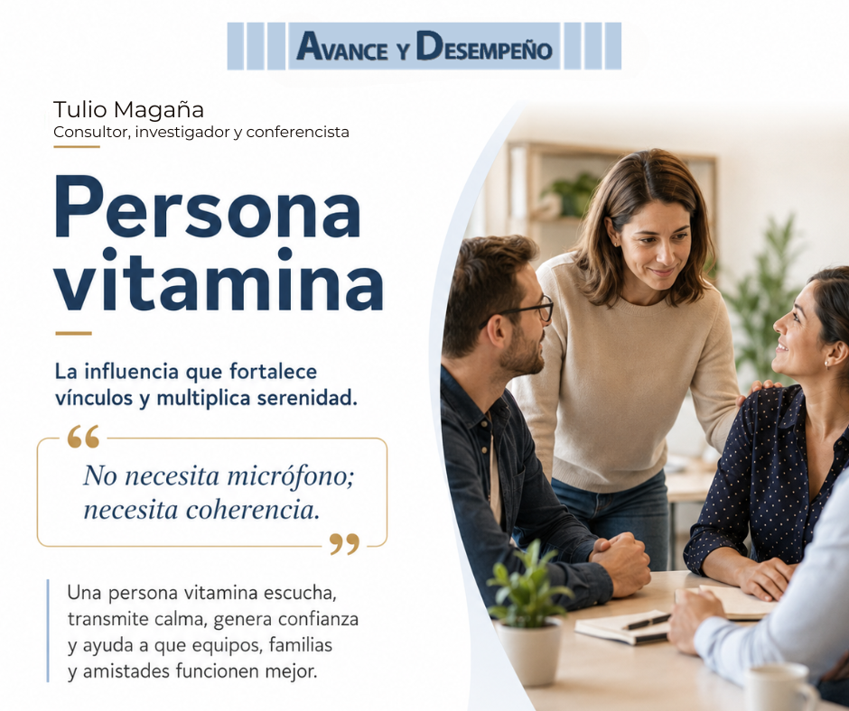 La fuerza silenciosa de la “persona vitamina”